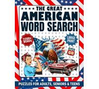 Great American Word Search Large Print For Adults: Fun & Nostalgia Wordfind Puzzle Book For Seniors & Teens With Solutions, United States Themed Word Searches To Keep Brain