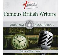 [Great Audio Moments] Famous British Writers: Voices Of Yesteryear