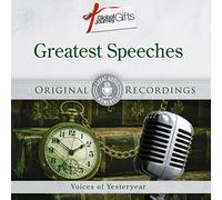 [Great Audio Moments] Greatest Speeches: Voices Of Yesteryear