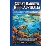 GREAT BARRIER REEF, AUSTRALIA PLACES & FESTIVALS AROUND THE WORLD (people and places around the world)