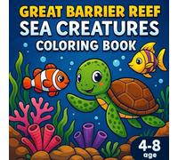 Great Barrier Reef Sea Creatures Coloring Book (THE AUSTRALIAN KIDS COLORING SERIES)