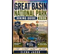 Great Basin National Park Hiking Guide 2026: Your Complete Adventure Companion to Scenic Trails, Hidden Gems, Alpine Lakes, Wildlife, Camping Tips, and Unforgettable Mountain Experiences