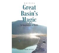 Great Basin's Magic: In Imagination of Words