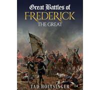 Great Battles of Frederick the Great