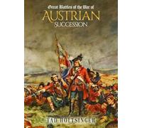 Great Battles of The War of The Austrian Succession