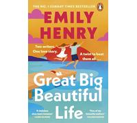 Great Big Beautiful Life: The sweeping new slow-burn love story and Sunday Times bestseller from the author of Beach Read