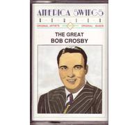 Great Bob Crosby [Casete]