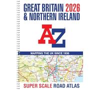Great Britain A-Z Super Scale Road Atlas 2026 (A3 Spiral): Easy to read map of Great Britain in A3 size with spiral binding