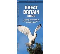 Great Britain Birds: A Folding Pocket Guide to Familiar Species of England, Scotland & Wales (Nature Observation International)