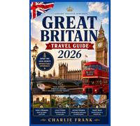 Great Britain Travel Guide 2026