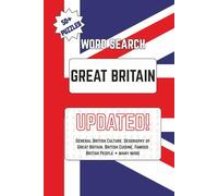 Great Britain Word Search Puzzle Book: Word Searches with Easy to Read Print about British Culture, Geography of Great Britain, Famous British People ... Puzzles … Fun for Vacations, Home and Family