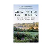 Great British Gardeners by Vanessa Berridge Paperback Book