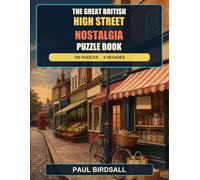 Great British High Street: A Nostalgic Word Search Journey Through the Shops, Sights and Memories We All Remember (The Great British Nostalgia Puzzle Book Series)