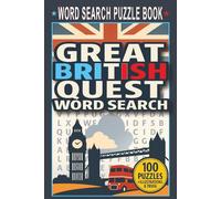 Great British Quest Word Search Puzzle Book: A humdinger of a journey through UK history, culture, and landmarks, featuring 100 themed puzzles-each ... fascinating trivia and detailed illustrations