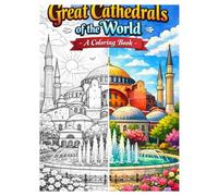 Great Cathedrals of the World - A coloring book
