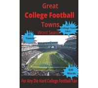 Great College Football Towns: Word Search Easy to Read Print. College Football, College Football Towns, Tailgating (6x9 inches and 89 pages) College Team Jokes.