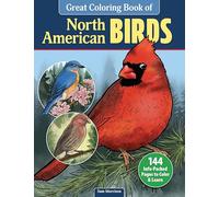 Great Coloring Book of North American Birds: 144 Info-packed Pages to Color & Learn