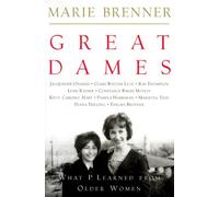 Great Dames: What I Learned from Older Women by Marie Brenner (2000-03-07)