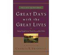 Great Days with the Great Lives: Daily Insight from Great Lives of the Bible