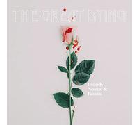 Great Dying - Bloody Noses & Roses