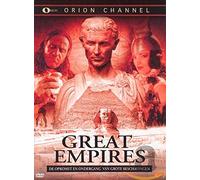 Great empires: de opkomst en ondergang van grote beschavingen