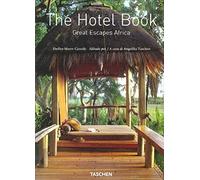 Great Escapes Africa. The Hotel Book. Ediz. italiana, spagnola e portoghese (Jumbo)