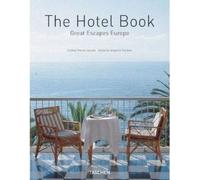 Great Escapes Europe. The Hotel Book. Ediz. italiana, spagnola e portoghese (Jumbo)
