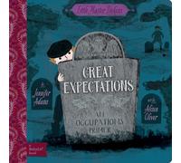 Great Expectations: A BabyLit Occupations Primer (Little Master Dickens)