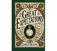 Great Expectations: A Journey of Ambition, Redemption, and Social Class