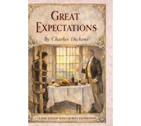 Great Expectations: Classic Edition with Colorful Illustrations