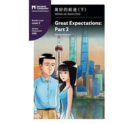 Great Expectations: Part 2: Mandarin Companion Graded Readers Level 2: Part 2: Mandarin Companion Graded Readers Level 2, Simplified Chinese Edition