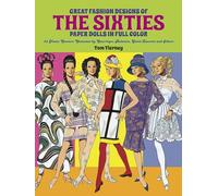 Great Fashion Designs of the Sixties: Paper Dolls in Full Colour: 32 Haute Couture Costumes by Courreges, Balmain, Saint-Laurent, and Others (Dover Paper Dolls)
