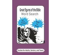 Great Figures of the Bible: Word Search Puzzles with Easy to Read Print about,Hero's, Women and Men and Great Figures of the Bible and More | 6x9, 110 ... ... great for Gifts, Holidays and Relaxation