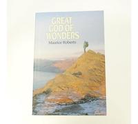 Great God of Wonders: The Life of Grace and the Hope of Glory