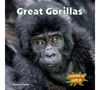 Great Gorillas (Growing Up Wild)
