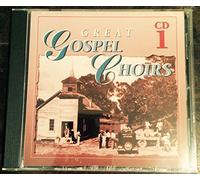 Great Gospel Choirs Vol 1