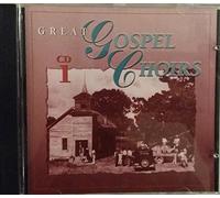 Great Gospel Choirs Vol 1