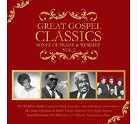 Great Gospel Classics: Songs of Praise & Worship 2 - Great Gospel Classics: Songs of Praise & Worship 2
