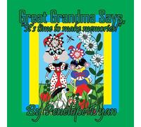 Great Grandma Says, "It's time to make memories!!"