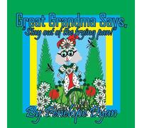 Great Grandma Says, "Stay out of the frying pan!"