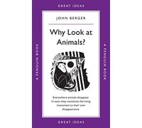 Great Ideas Why Look At Animals? (Penguin Great Ideas) by Berger John(2009-09-22)