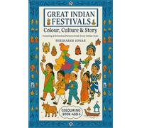 GREAT INDIAN FESTIVALS - Colour, Culture, and Story