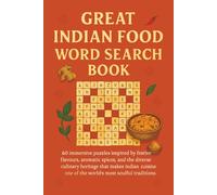 Great Indian Food Word Search Book: 60 immersive puzzles inspired by festive flavours, aromatic spices, and the diverse culinary heritage that makes ... soulful traditions (Rohim's Desi Puzzlers)