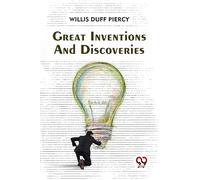 Great Inventions And Discoveries