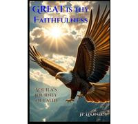 GREAT IS THY FAITHFULNESS: AQUILA'S JOURNEY OF FAITH