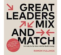 Great leaders mix and match: Get ready for the future with the ideaDJ strategy