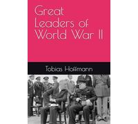 Great Leaders of World War II