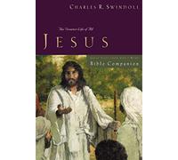 Great Lives: Jesus Bible Companion: The Greatest Life of All