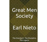 Great Men Society: The Standard. The Discipline. The Legacy.