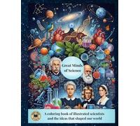 Great Minds of Science: A coloring book of illustrated scientists and the ideas that shaped our world